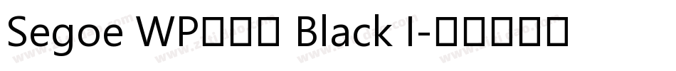 Segoe WP兰亭黑 Black I字体转换